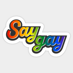 Say gay design 3 Sticker